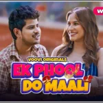 Ek Phool Do Maali Part 2 Web Series (Voovi App) Watch Online , Cast , Actress Name , Release Date