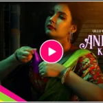 Andar Ki Baat (Part 1) Ullu Web Series Watch Online , Cast , Actress Name