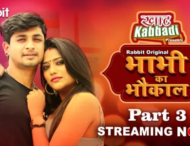 Bhabhi Ka Bhaukal Web Series (Rabbit App) Watch Online , Cast , Actress Name