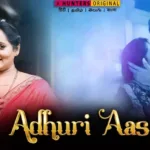Adhuri Aas 2 (Hunters Web Series) Watch Online , Cast , Actress Name